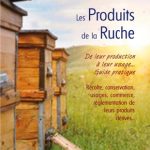 LES PRODUITS DE LA RUCHE Yves Robert